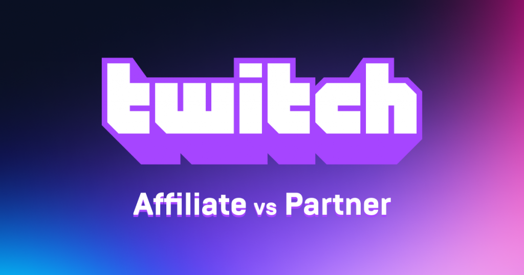 twitch affiliate vs partner