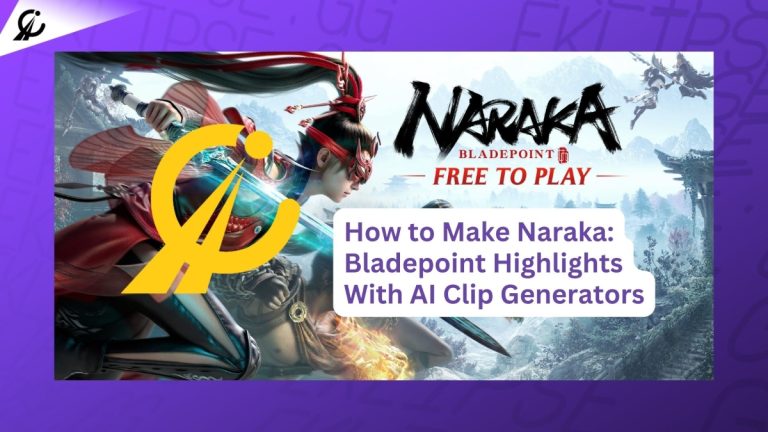 How to Make Naraka: Bladepoint Highlights With AI Clip Generators
