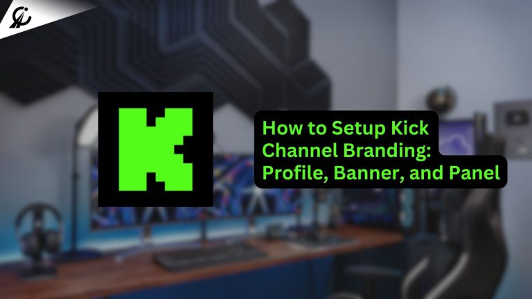 How to Setup Kick Channel Branding: Profile, Banner, and Panel
