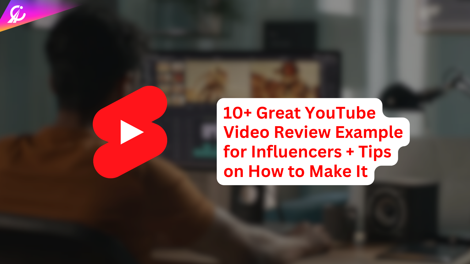 10+ Great YouTube Video Review Example for Influencers + Tips on How to Make It