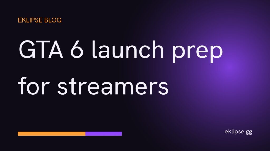 Title card reading GTA 6 launch prep for streamers on a dark gold and purple background