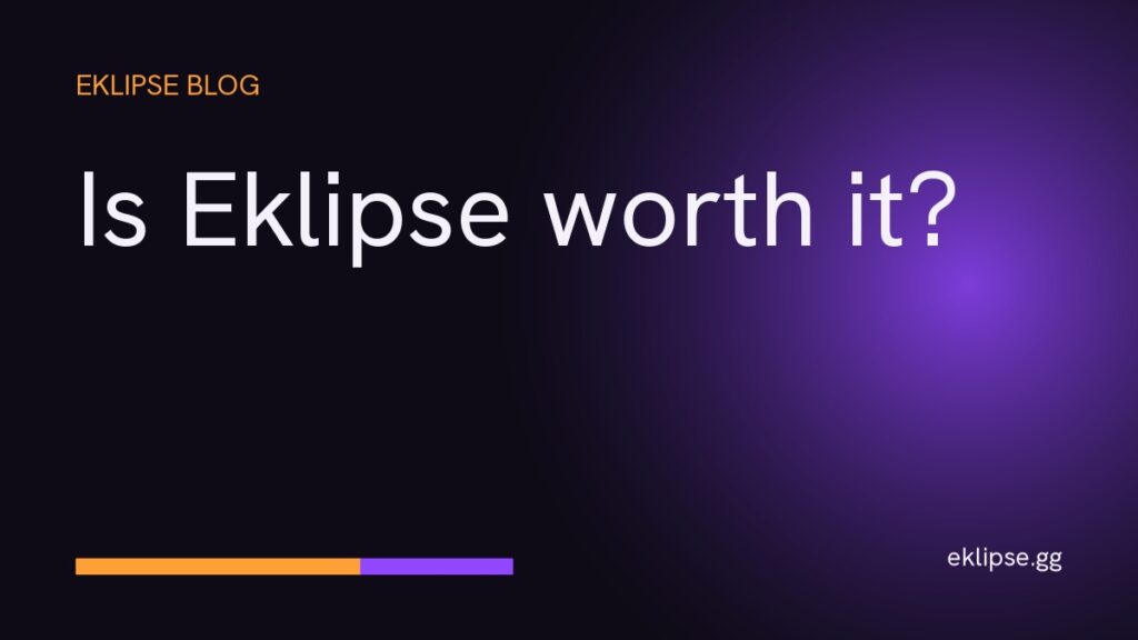 Title card reading Is Eklipse worth it on a dark background with a purple glow