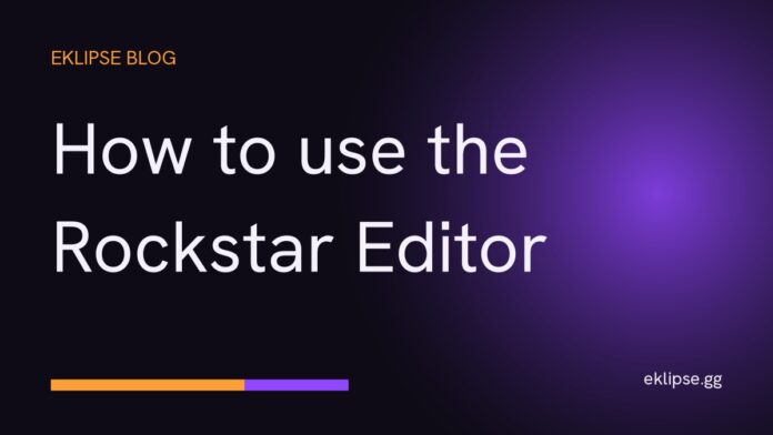 Title card reading How to use the Rockstar Editor on a dark gold and purple background